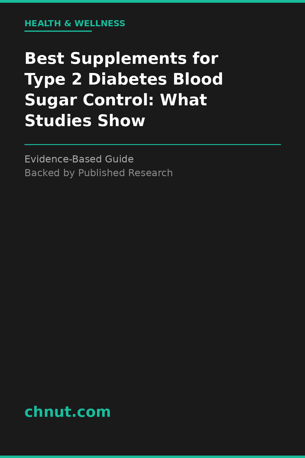 Top-rated supplements for type 2 diabetes blood sugar control bottles with third-party testing and quality certifications