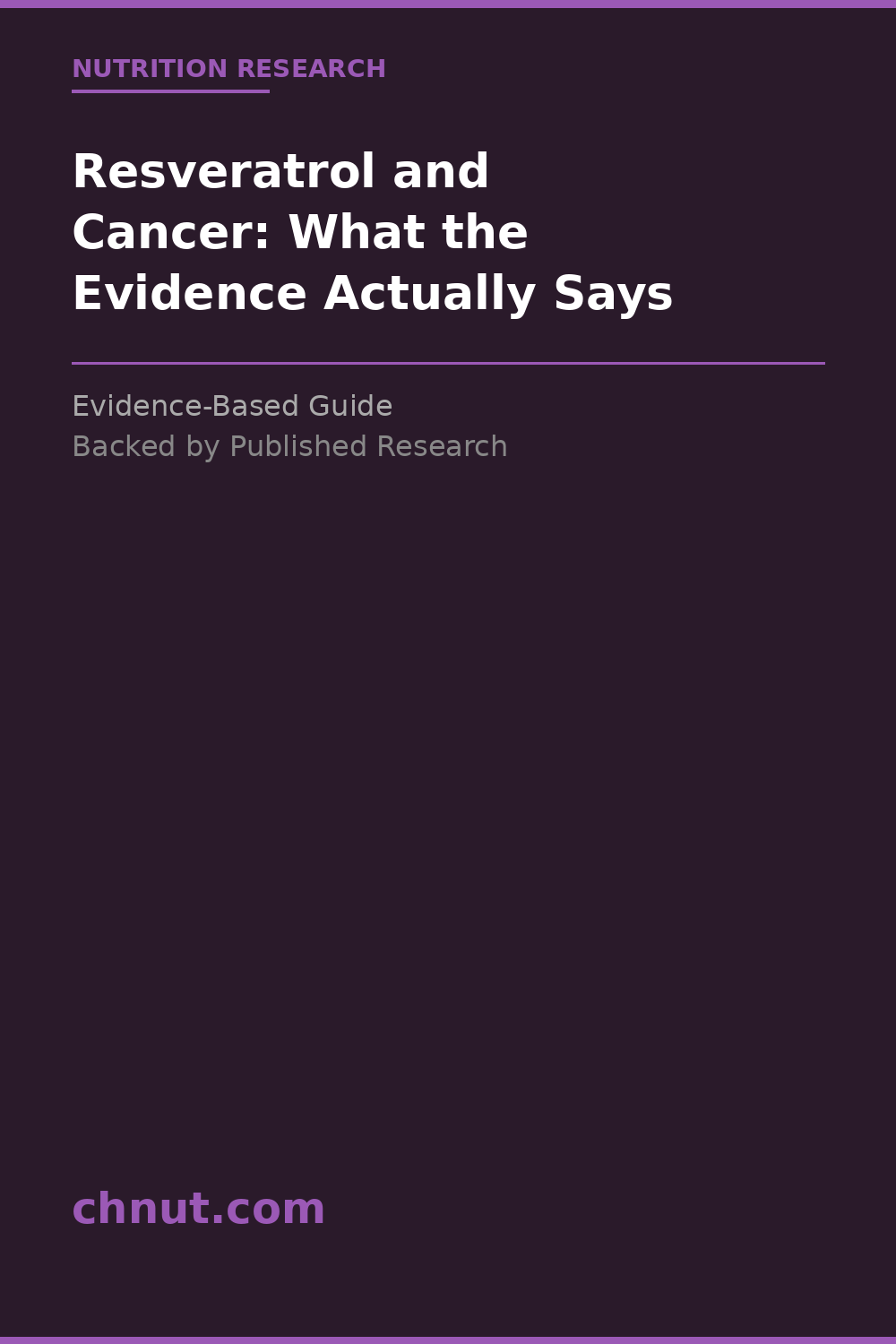 resveratrol and cancer supplement for improved health and wellness