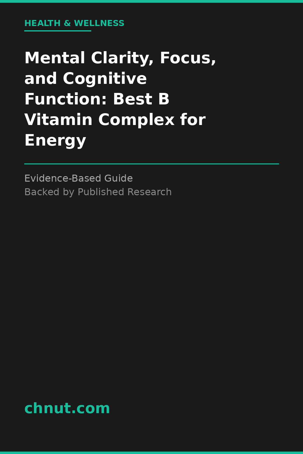 mental clarity, focus, and cognitive function supplement for improved health and wellness